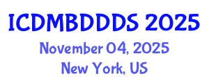 International Conference on Data Mining, Big Data, Database and Data System (ICDMBDDDS) November 04, 2025 - New York, United States