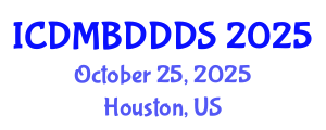 International Conference on Data Mining, Big Data, Database and Data System (ICDMBDDDS) October 25, 2025 - Houston, United States