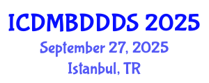 International Conference on Data Mining, Big Data, Database and Data System (ICDMBDDDS) September 27, 2025 - Istanbul, Turkey