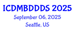 International Conference on Data Mining, Big Data, Database and Data System (ICDMBDDDS) September 06, 2025 - Seattle, United States