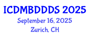 International Conference on Data Mining, Big Data, Database and Data System (ICDMBDDDS) September 16, 2025 - Zurich, Switzerland