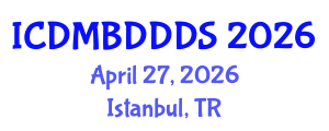 International Conference on Data Mining, Big Data, Database and Data System (ICDMBDDDS) April 27, 2026 - Istanbul, Turkey International Conference on Data Mining, Big Data, Database and Data System (ICDMBDDDS) April 27, 2026 - Istanbul, Turkey