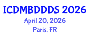 International Conference on Data Mining, Big Data, Database and Data System (ICDMBDDDS) April 20, 2026 - Paris, France International Conference on Data Mining, Big Data, Database and Data System (ICDMBDDDS) April 20, 2026 - Paris, France