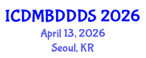 International Conference on Data Mining, Big Data, Database and Data System (ICDMBDDDS) April 13, 2026 - Seoul, Republic of Korea International Conference on Data Mining, Big Data, Database and Data System (ICDMBDDDS) April 13, 2026 - Seoul, Republic of Korea