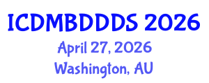 International Conference on Data Mining, Big Data, Database and Data System (ICDMBDDDS) April 27, 2026 - Washington, Australia International Conference on Data Mining, Big Data, Database and Data System (ICDMBDDDS) April 27, 2026 - Washington, Australia