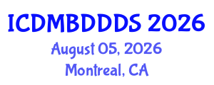 International Conference on Data Mining, Big Data, Database and Data System (ICDMBDDDS) August 05, 2026 - Montreal, Canada International Conference on Data Mining, Big Data, Database and Data System (ICDMBDDDS) August 05, 2026 - Montreal, Canada