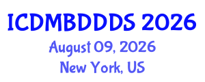 International Conference on Data Mining, Big Data, Database and Data System (ICDMBDDDS) August 09, 2026 - New York, United States International Conference on Data Mining, Big Data, Database and Data System (ICDMBDDDS) August 09, 2026 - New York, United States