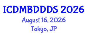 International Conference on Data Mining, Big Data, Database and Data System (ICDMBDDDS) August 16, 2026 - Tokyo, Japan International Conference on Data Mining, Big Data, Database and Data System (ICDMBDDDS) August 16, 2026 - Tokyo, Japan