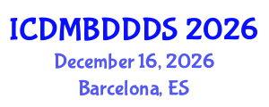 International Conference on Data Mining, Big Data, Database and Data System (ICDMBDDDS) December 16, 2026 - Barcelona, Spain International Conference on Data Mining, Big Data, Database and Data System (ICDMBDDDS) December 16, 2026 - Barcelona, Spain