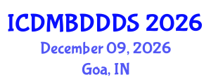 International Conference on Data Mining, Big Data, Database and Data System (ICDMBDDDS) December 09, 2026 - Goa, India International Conference on Data Mining, Big Data, Database and Data System (ICDMBDDDS) December 09, 2026 - Goa, India