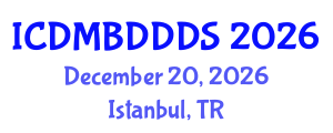 International Conference on Data Mining, Big Data, Database and Data System (ICDMBDDDS) December 20, 2026 - Istanbul, Turkey International Conference on Data Mining, Big Data, Database and Data System (ICDMBDDDS) December 20, 2026 - Istanbul, Turkey