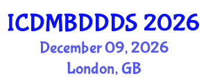 International Conference on Data Mining, Big Data, Database and Data System (ICDMBDDDS) December 09, 2026 - London, United Kingdom International Conference on Data Mining, Big Data, Database and Data System (ICDMBDDDS) December 09, 2026 - London, United Kingdom