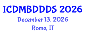 International Conference on Data Mining, Big Data, Database and Data System (ICDMBDDDS) December 13, 2026 - Rome, Italy International Conference on Data Mining, Big Data, Database and Data System (ICDMBDDDS) December 13, 2026 - Rome, Italy