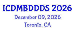 International Conference on Data Mining, Big Data, Database and Data System (ICDMBDDDS) December 09, 2026 - Toronto, Canada