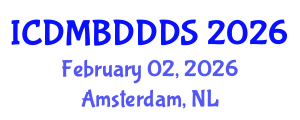 International Conference on Data Mining, Big Data, Database and Data System (ICDMBDDDS) February 02, 2026 - Amsterdam, Netherlands International Conference on Data Mining, Big Data, Database and Data System (ICDMBDDDS) February 02, 2026 - Amsterdam, Netherlands