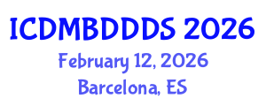International Conference on Data Mining, Big Data, Database and Data System (ICDMBDDDS) February 12, 2026 - Barcelona, Spain International Conference on Data Mining, Big Data, Database and Data System (ICDMBDDDS) February 12, 2026 - Barcelona, Spain