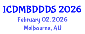 International Conference on Data Mining, Big Data, Database and Data System (ICDMBDDDS) February 02, 2026 - Melbourne, Australia International Conference on Data Mining, Big Data, Database and Data System (ICDMBDDDS) February 02, 2026 - Melbourne, Australia