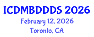 International Conference on Data Mining, Big Data, Database and Data System (ICDMBDDDS) February 12, 2026 - Toronto, Canada International Conference on Data Mining, Big Data, Database and Data System (ICDMBDDDS) February 12, 2026 - Toronto, Canada