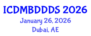International Conference on Data Mining, Big Data, Database and Data System (ICDMBDDDS) January 26, 2026 - Dubai, United Arab Emirates International Conference on Data Mining, Big Data, Database and Data System (ICDMBDDDS) January 26, 2026 - Dubai, United Arab Emirates