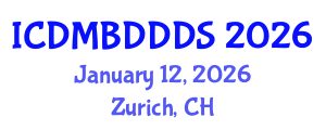 International Conference on Data Mining, Big Data, Database and Data System (ICDMBDDDS) January 12, 2026 - Zurich, Switzerland International Conference on Data Mining, Big Data, Database and Data System (ICDMBDDDS) January 12, 2026 - Zurich, Switzerland