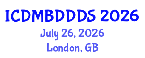 International Conference on Data Mining, Big Data, Database and Data System (ICDMBDDDS) July 26, 2026 - London, United Kingdom International Conference on Data Mining, Big Data, Database and Data System (ICDMBDDDS) July 26, 2026 - London, United Kingdom