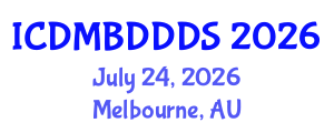 International Conference on Data Mining, Big Data, Database and Data System (ICDMBDDDS) July 24, 2026 - Melbourne, Australia International Conference on Data Mining, Big Data, Database and Data System (ICDMBDDDS) July 24, 2026 - Melbourne, Australia