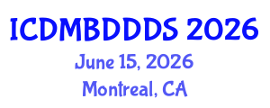 International Conference on Data Mining, Big Data, Database and Data System (ICDMBDDDS) June 15, 2026 - Montreal, Canada International Conference on Data Mining, Big Data, Database and Data System (ICDMBDDDS) June 15, 2026 - Montreal, Canada