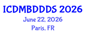 International Conference on Data Mining, Big Data, Database and Data System (ICDMBDDDS) June 22, 2026 - Paris, France