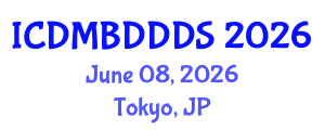 International Conference on Data Mining, Big Data, Database and Data System (ICDMBDDDS) June 08, 2026 - Tokyo, Japan International Conference on Data Mining, Big Data, Database and Data System (ICDMBDDDS) June 08, 2026 - Tokyo, Japan