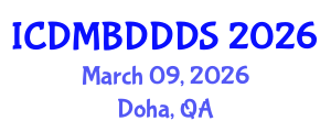 International Conference on Data Mining, Big Data, Database and Data System (ICDMBDDDS) March 09, 2026 - Doha, Qatar International Conference on Data Mining, Big Data, Database and Data System (ICDMBDDDS) March 09, 2026 - Doha, Qatar
