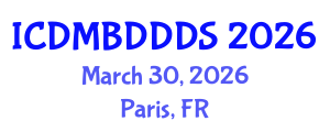 International Conference on Data Mining, Big Data, Database and Data System (ICDMBDDDS) March 30, 2026 - Paris, France International Conference on Data Mining, Big Data, Database and Data System (ICDMBDDDS) March 30, 2026 - Paris, France