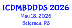 International Conference on Data Mining, Big Data, Database and Data System (ICDMBDDDS) May 18, 2026 - Belgrade, Serbia International Conference on Data Mining, Big Data, Database and Data System (ICDMBDDDS) May 18, 2026 - Belgrade, Serbia