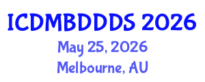 International Conference on Data Mining, Big Data, Database and Data System (ICDMBDDDS) May 25, 2026 - Melbourne, Australia International Conference on Data Mining, Big Data, Database and Data System (ICDMBDDDS) May 25, 2026 - Melbourne, Australia