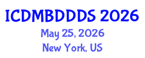 International Conference on Data Mining, Big Data, Database and Data System (ICDMBDDDS) May 25, 2026 - New York, United States International Conference on Data Mining, Big Data, Database and Data System (ICDMBDDDS) May 25, 2026 - New York, United States