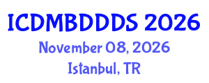 International Conference on Data Mining, Big Data, Database and Data System (ICDMBDDDS) November 08, 2026 - Istanbul, Turkey International Conference on Data Mining, Big Data, Database and Data System (ICDMBDDDS) November 08, 2026 - Istanbul, Turkey