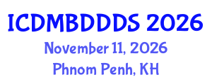 International Conference on Data Mining, Big Data, Database and Data System (ICDMBDDDS) November 11, 2026 - Phnom Penh, Cambodia International Conference on Data Mining, Big Data, Database and Data System (ICDMBDDDS) November 11, 2026 - Phnom Penh, Cambodia