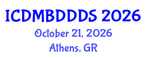 International Conference on Data Mining, Big Data, Database and Data System (ICDMBDDDS) October 21, 2026 - Athens, Greece International Conference on Data Mining, Big Data, Database and Data System (ICDMBDDDS) October 21, 2026 - Athens, Greece