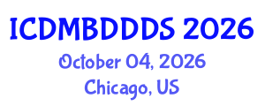 International Conference on Data Mining, Big Data, Database and Data System (ICDMBDDDS) October 04, 2026 - Chicago, United States International Conference on Data Mining, Big Data, Database and Data System (ICDMBDDDS) October 04, 2026 - Chicago, United States