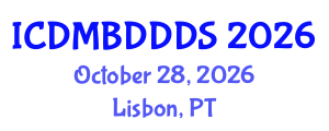 International Conference on Data Mining, Big Data, Database and Data System (ICDMBDDDS) October 28, 2026 - Lisbon, Portugal International Conference on Data Mining, Big Data, Database and Data System (ICDMBDDDS) October 28, 2026 - Lisbon, Portugal