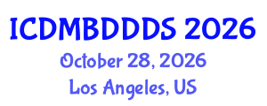 International Conference on Data Mining, Big Data, Database and Data System (ICDMBDDDS) October 28, 2026 - Los Angeles, United States