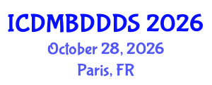 International Conference on Data Mining, Big Data, Database and Data System (ICDMBDDDS) October 28, 2026 - Paris, France