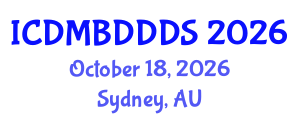 International Conference on Data Mining, Big Data, Database and Data System (ICDMBDDDS) October 18, 2026 - Sydney, Australia International Conference on Data Mining, Big Data, Database and Data System (ICDMBDDDS) October 18, 2026 - Sydney, Australia