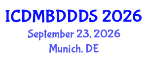 International Conference on Data Mining, Big Data, Database and Data System (ICDMBDDDS) September 23, 2026 - Munich, Germany International Conference on Data Mining, Big Data, Database and Data System (ICDMBDDDS) September 23, 2026 - Munich, Germany