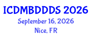 International Conference on Data Mining, Big Data, Database and Data System (ICDMBDDDS) September 16, 2026 - Nice, France International Conference on Data Mining, Big Data, Database and Data System (ICDMBDDDS) September 16, 2026 - Nice, France
