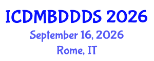 International Conference on Data Mining, Big Data, Database and Data System (ICDMBDDDS) September 16, 2026 - Rome, Italy International Conference on Data Mining, Big Data, Database and Data System (ICDMBDDDS) September 16, 2026 - Rome, Italy