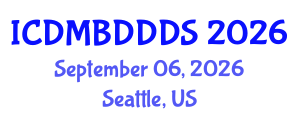 International Conference on Data Mining, Big Data, Database and Data System (ICDMBDDDS) September 06, 2026 - Seattle, United States International Conference on Data Mining, Big Data, Database and Data System (ICDMBDDDS) September 06, 2026 - Seattle, United States
