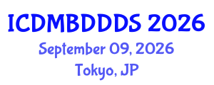 International Conference on Data Mining, Big Data, Database and Data System (ICDMBDDDS) September 09, 2026 - Tokyo, Japan International Conference on Data Mining, Big Data, Database and Data System (ICDMBDDDS) September 09, 2026 - Tokyo, Japan