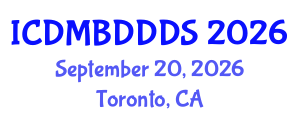 International Conference on Data Mining, Big Data, Database and Data System (ICDMBDDDS) September 20, 2026 - Toronto, Canada International Conference on Data Mining, Big Data, Database and Data System (ICDMBDDDS) September 20, 2026 - Toronto, Canada