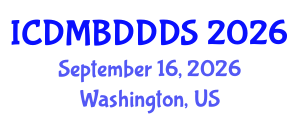 International Conference on Data Mining, Big Data, Database and Data System (ICDMBDDDS) September 16, 2026 - Washington, United States International Conference on Data Mining, Big Data, Database and Data System (ICDMBDDDS) September 16, 2026 - Washington, United States