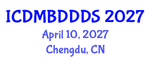 International Conference on Data Mining, Big Data, Database and Data System (ICDMBDDDS) April 10, 2027 - Chengdu, China International Conference on Data Mining, Big Data, Database and Data System (ICDMBDDDS) April 10, 2027 - Chengdu, China